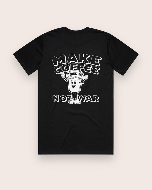 MAKE COFFEE NOT WAR - BLACK